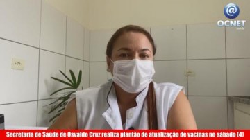 VDEO: Secretaria de Sade de Osvaldo Cruz realiza planto de atualizao de vacinas no sbado (4)