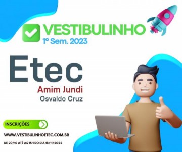 Etec Amin Jundi de Osvaldo Cruz abre incri��es para o Vestibulinho 1� semestre 2023