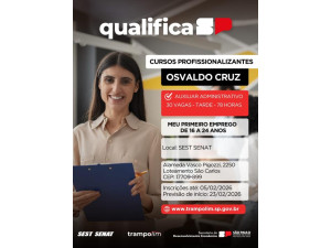 SEST SENAT de Osvaldo Cruz oferece cursos profissionalizantes gratuitos em parceria com o Governo de S�o Paulo
