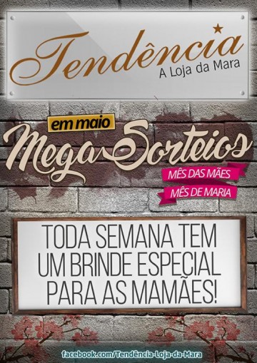 Tend�ncia � A Loja da Mara realiza promo��o durante o m�s de maio