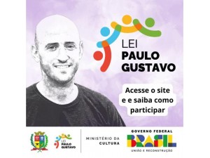 Editais de inscries da Lei Paulo Gustavo iniciaram na sexta-feira (29) em Osvaldo Cruz