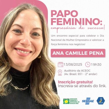 ACEOC realiza palestra para comemorar o 'Dia Nacional da Mulher Empres�ria'
