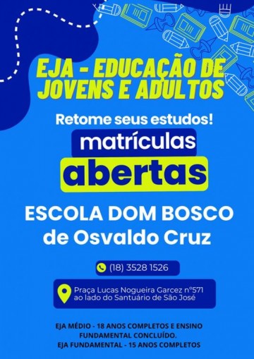 Escola Dom Bosco realiza matr�culas para educa��o de jovens e adultos