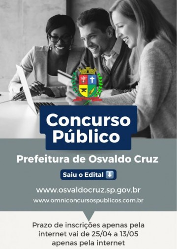 Prefeitura de Osvaldo Cruz publica hoje, 25, Edital para novo Concurso P�blico