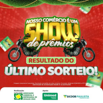 Campanha 'Nosso Com�rcio � um Show de Pr�mios' realiza sorteio final com clientes premiados com motos e vales-compras