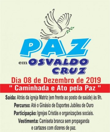 Catlicos e Evanglicos se nem por 'Caminhada Pela Paz' em Osvaldo Cruz neste domingo