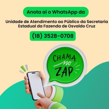 Unidade de Atendimento da Secretaria da Fazenda mantida pela Prefeitura de Osvaldo Cruz cria WhatsApp para agilizar atendimento