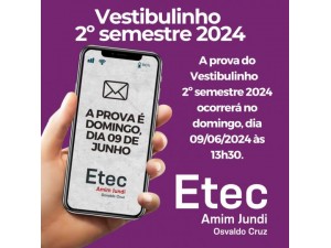 Prova do Processo Seletivo Vestibulinho 2 semestre 2024 da ETEC Amim Jundi acontecer no domingo, dia 09 de junho