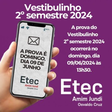 Prova do Processo Seletivo Vestibulinho 2 semestre 2024 da ETEC Amim Jundi acontecer no domingo, dia 09 de junho
