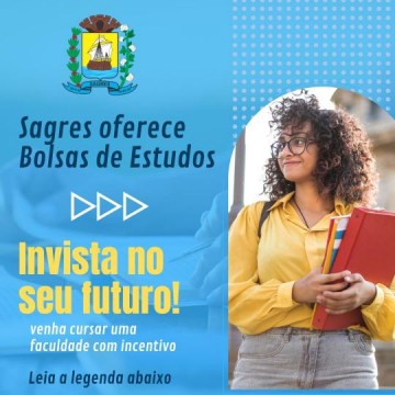Prefeitura de Sagres abre de Inscri��es para Bolsas de Estudos