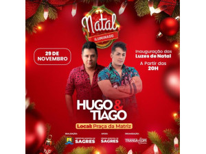 Sagres traz dupla Hugo & Thiago para inaugurar decora��o natalina na Pra�a da Matriz