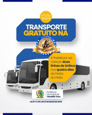 Prefeitura disponibiliza transporte gratuito para a Festa do Pe�o em Osvaldo Cruz