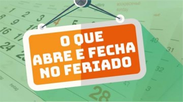 Saiba o que funciona e o que n�o funciona no feriado de 21 de Abril em Osvaldo Cruz