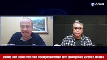 V�DEO: Saiba como se inscrever na Educa��o de Jovens e Adultos (EJA) da Escola Dom Bosco