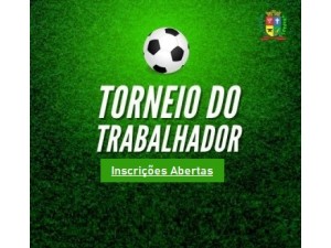 Secretaria de Cultura, Esportes e Turismo abre inscries para o Torneio do Trabalhador 2025