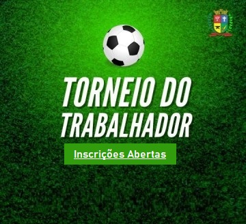 Secretaria de Cultura, Esportes e Turismo abre inscri��es para o Torneio do Trabalhador 2025