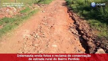 V�DEO: Moradores reclamam de buracos e m� conserva��o na Estrada do Perdido