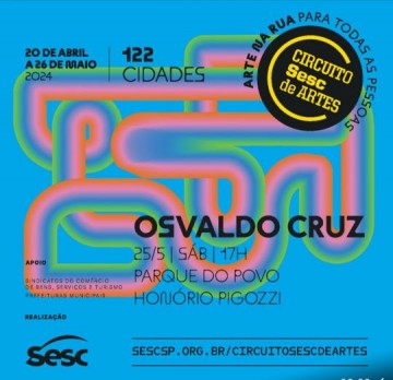 Sesc Artes acontece em Osvaldo Cruz no dia 25 de maio e tem atra��es definidas