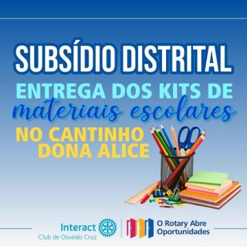 Interact Club de Osvaldo Cruz realiza doao de kits escolares para o Cantinho Dona Alice