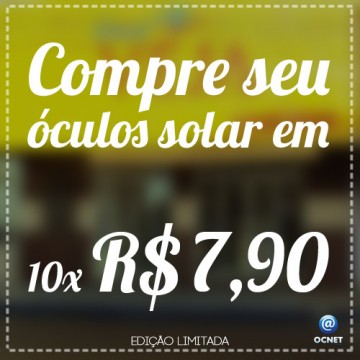 Compre seu culos solar em 10x de R$7,90 na tica Veja