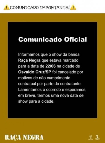 Organiza��o confirma cancelamento de Show do Grupo Ra�a Negra em Osvaldo Cruz