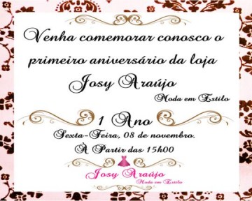 Loja Josy Arajo comemora seu primeiro aniversrio