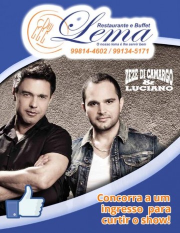 Venha para o Show do Zez di Camargo e Luciano como convidado do Restaurante Lema