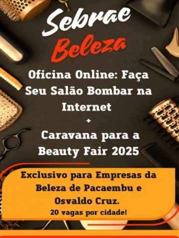 Empreendedores da beleza de Pacaembu e Osvaldo Cruz ganham acesso gratuito a capacita��o e feira internacional